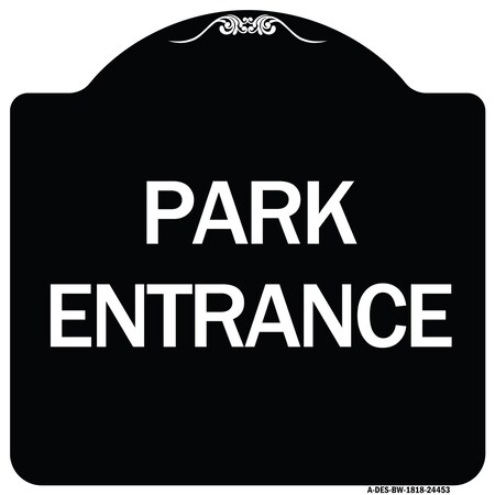 Signmission Designer Series Park Entrance, Black & White Heavy-Gauge Aluminum Sign, 18" x 18", BW-1818-24453 A-DES-BW-1818-24453